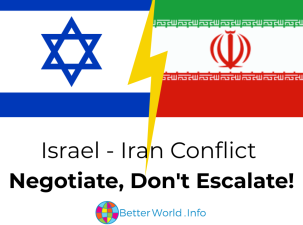 Grafik zum Israel-Iran-Konflikt, erstellt von Better World Info. Die beiden Flaggen Israels und des Iran sind mit einem gelben Blitz dazwischen dargestellt, der Spannung und Feindseligkeit symbolisiert. Unter dem Bild steht der Text: &bdquo;Israel-Iran-Konflikt. Verhandeln, nicht eskalieren!&ldquo;
