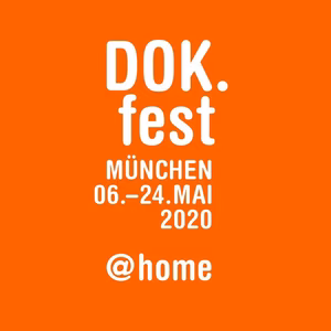 DOK.fest M&uuml;nchen 2020, orange Hintergrund, wei&szlig;er Text: "M&uuml;nchen 06.-24. Mai @home".