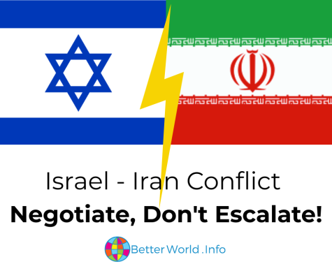 Grafik zum Israel-Iran-Konflikt, erstellt von Better World Info. Die beiden Flaggen Israels und des Iran sind mit einem gelben Blitz dazwischen dargestellt, der Spannung und Feindseligkeit symbolisiert. Unter dem Bild steht der Text: &bdquo;Israel-Iran-Konflikt. Verhandeln, nicht eskalieren!&ldquo;