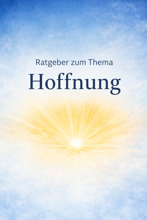 Blauer Himmel mit sanften Wolken und einem strahlenden Sonnenlicht in der Mitte, dar&uuml;ber der Text "Ratgeber zum Thema Hoffnung".