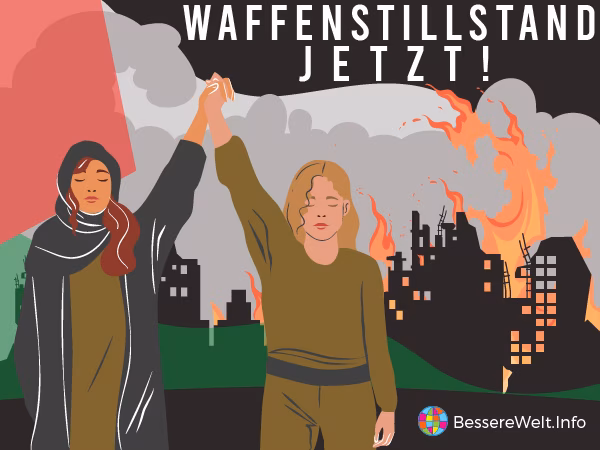 Plakat, das zu einem Waffenstillstand in Gaza aufruft. Unten links halten eine israelische und eine pal&auml;stinensische Frau gemeinsam die H&auml;nde in die Luft. Im Hintergrund ist eine pal&auml;stinensische Flagge zu sehen und davor die Umrisse von brennenden Geb&auml;uden, aus denen Rauch und Flammen aufsteigen.
